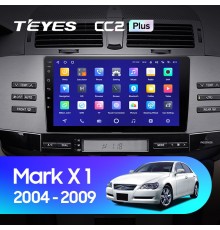 Комплект магнитолы TEYES CC2 Plus 4/32 9.0" для Toyota Mark X X120 1 【Right hand driver】 2004-2009